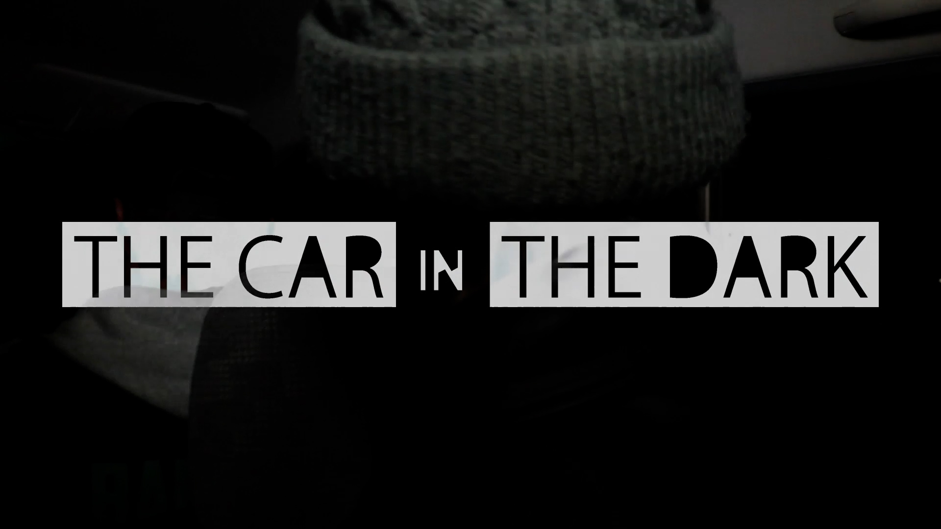 The Car in The Dark